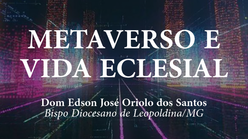 Cristãos, cuidado com o metaverso!